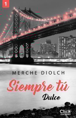 Siempre tú 1. Dulce