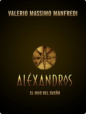 Aléxandros. El hijo del sueño