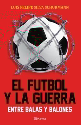 El futbol y la guerra