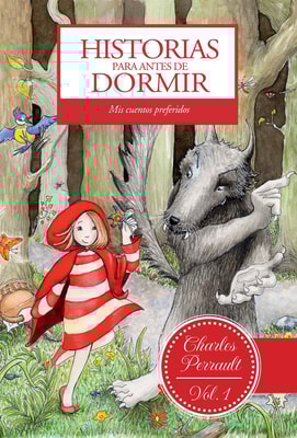 Historias para antes de dormir. Vol. 1. Charles Perrault