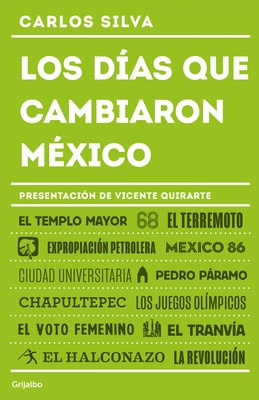 Los días que cambiaron México