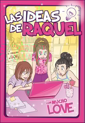 Con mucho LOVE (Las ideas de Raquel 2)