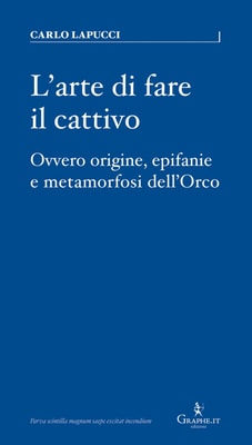 L'arte di fare il cattivo