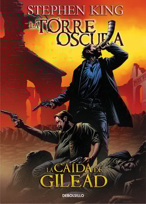 La caída de Gilead (La Torre Oscura [cómic] 4)