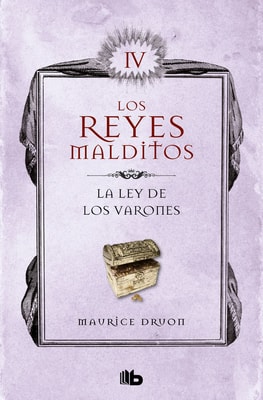 La ley de los varones (Los Reyes Malditos 4)
