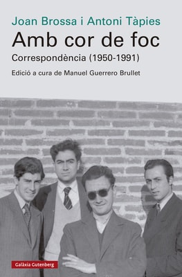 Amb cor de foc. Correspondència (1950-1991)