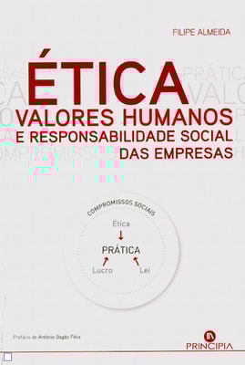 Ética, Valores Humanos e Responsabilidade Social das Empresas
