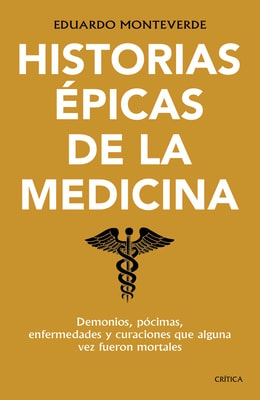 Historias épicas de la medicina