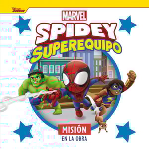 Spidey y su superequipo. Misión en la obra