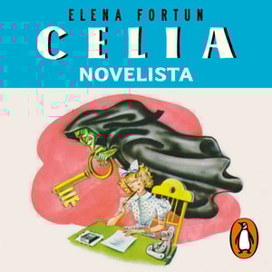 Celia novelista (Las aventuras de Celia 3)