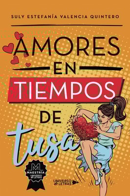 Amores en tiempos de tusa