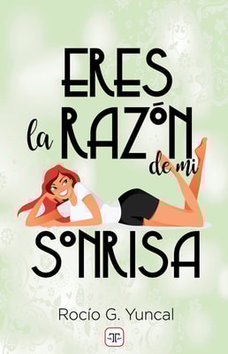 Eres la razón de mi sonrisa