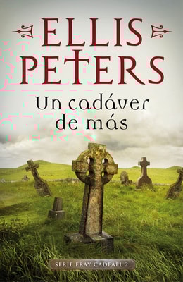 Un cadáver de más (Fray Cadfael 2)