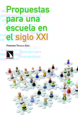 Propuestas para una escuela en el siglo XXI