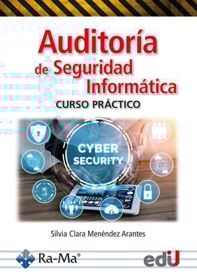 Auditoría de seguridad informática. Curso práctico