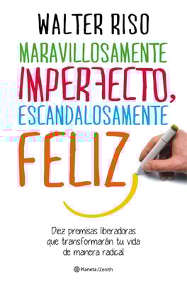 Maravillosamente imperfecto, escandalosamente feliz (Edición española)