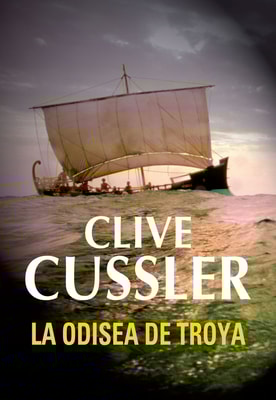 La odisea de Troya (Dirk Pitt 17)