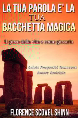 La tua parola è una bacchetta magica