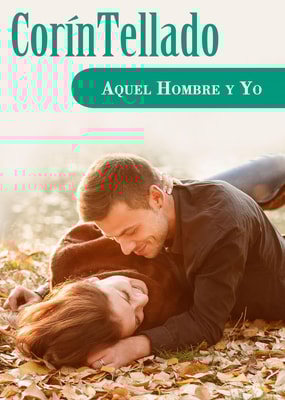 Aquel hombre y yo