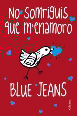 No somriguis que m'enamoro