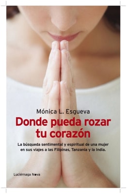 Donde pueda rozar tu corazón