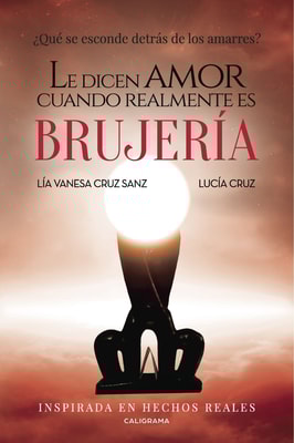 Le dicen amor cuando realmente es brujería