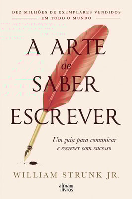 A Arte de Saber Escrever