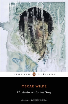 El retrato de Dorian Gray (Los mejores clásicos)