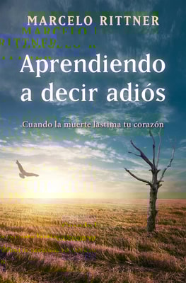 Aprendiendo a decir adiós (edición de aniversario)