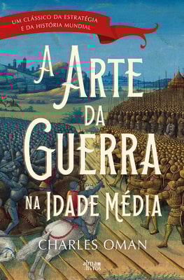 A Arte da Guerra na Idade Média