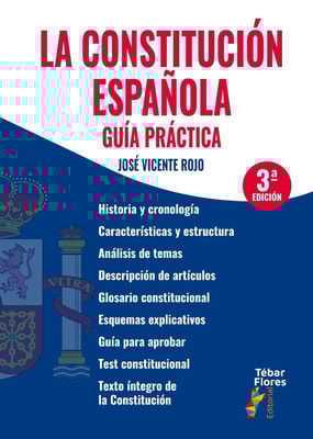 La Constitución española. Guía práctica (3ª ed.)