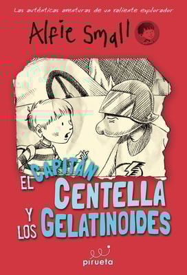 El Capitán Centella y los Gelatinoides