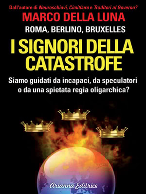I signori della catastrofe