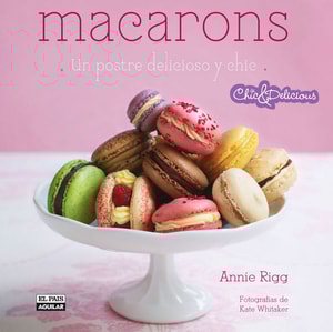 Macarons (Chic & Delicious)