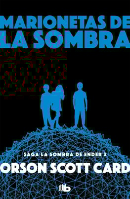 Marionetas de la sombra (Saga de la Sombra de Ender 3)
