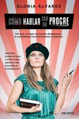 Cómo hablar con un progre (Edición española)