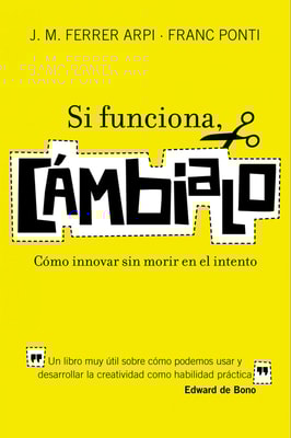 Si funciona, cámbialo