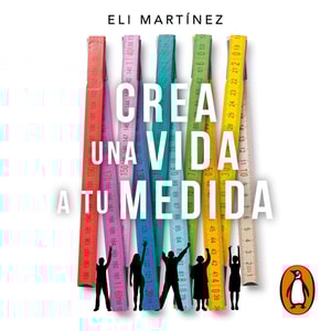 Crea una vida a tu medida
