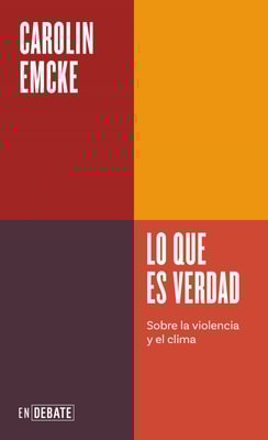 Lo que es verdad (Serie ENDEBATE)