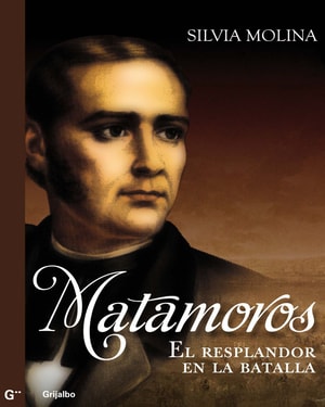 Matamoros, el resplandor de la batalla