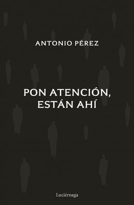 Pon atención, están ahí