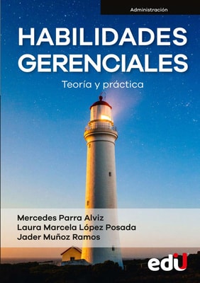 Habilidades gerenciales. Teoría y práctica
