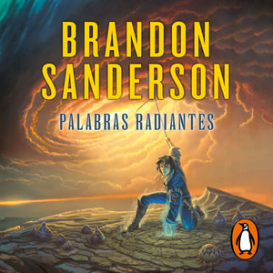 Palabras radiantes (El Archivo de las Tormentas 2)