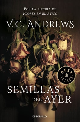 Semillas del ayer (Saga Dollanganger 4)