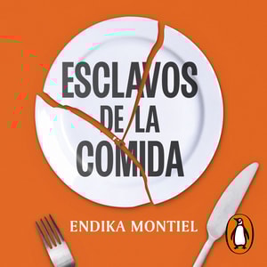 Esclavos de la comida
