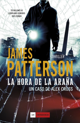 La hora de la araña. Serie Alex Cross