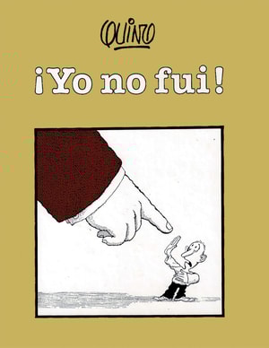¡Yo no fui!