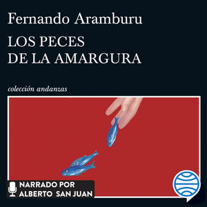 Los peces de la amargura