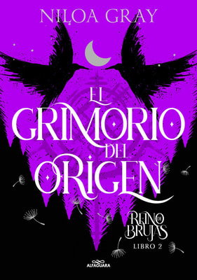 El Grimorio del Origen (Reino de brujas 2)