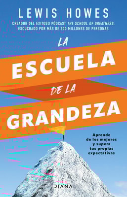 La escuela de la grandeza (Edición española)
